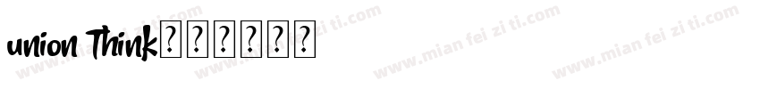 union Think字体转换
